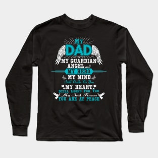 My Dad is My Guardian Angel Long Sleeve T-Shirt